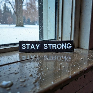 STAY STRONG Iron-On Embroidery Patch