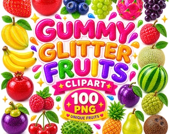 Fruit Clipart Bundle, 100 Cute Gummy Glitter Glossy 3D Fruit PNG, Summer Fruits, Fruits Graphics, Sublimation,Stickers, Scrapbooking,300 DPI