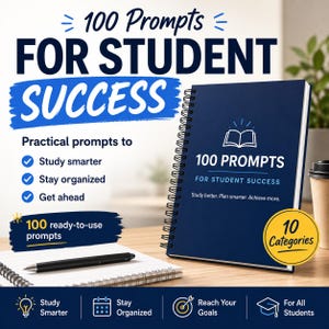 May include: A dark blue spiral-bound notebook titled 100 PROMPTS FOR STUDENT SUCCESS with a white book icon. The cover features the text Study better. Plan smarter. Achieve more. A yellow circle badge indicates 10 Categories. A black pen lies nearby.