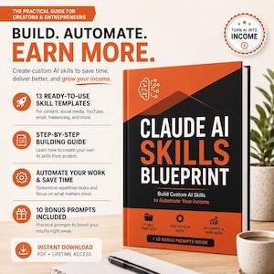 Peut inclure: Un livre intitulé Claude AI Skills Blueprint avec une couverture orange et noire. Le texte indique Build, Automate, Earn More. Il comprend 13 modèles de compétences prêts à l'emploi, un guide étape par étape et 10 prompts bonus pour les créateurs.