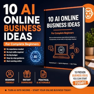 Può includere: Un libro blu scuro intitolato 10 AI ONLINE BUSINESS IDEAS For Complete Beginners. La copertina presenta testo arancione, un'icona di un portatile con un grafico del cervello e punti elenco che elencano vantaggi come nessuna esperienza richiesta.