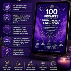 Peut inclure: Une tablette numérique affiche "100 Prompts pour la santé mentale et le bien-être" avec un design de lune et d'étoiles. L'image comprend du texte sur la gestion du stress, la confiance et les habitudes quotidiennes. Une bougie allumée et le texte "Vous méritez de vous sentir bien" sont également visibles.