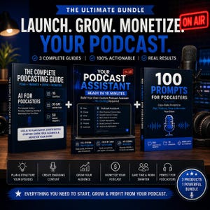 Op de afbeelding: Een digitaal productpakket getiteld The Ultimate Bundle: Launch, Grow, Monetize Your Podcast. Het bevat drie gidsen: The Complete Podcasting Guide, Your Podcast Assistant en 100 Prompts for Podcasters. Het ontwerp bevat blauwe en zwarte tekst, iconen en een microfoongrafiek.