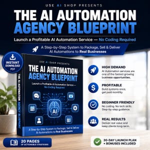 May include: A digital product cover titled The AI Automation Agency Blueprint, featuring a central brain icon with circuit lines, text about launching an AI service without coding, and a list of benefits including high demand and profitability.