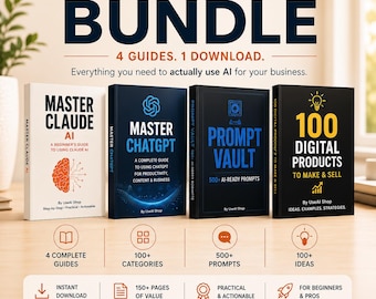 AI Mastery Bundle 4 Ebooks ChatGPT Claude Guide 500 Prompts 100 Digital Product Ideas PDF Digital Download