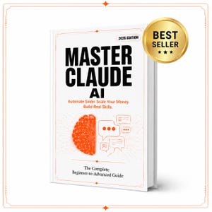 Peut inclure: Un livre blanc intitulé Master Claude AI 2025 Edition avec du texte noir et des accents orange. La couverture présente un graphique de cerveau orange stylisé, des bulles de dialogue et le sous-titre Automate Smter. Scale Your Money. Build Real Skills. Un sceau doré Best Seller est apposé.
