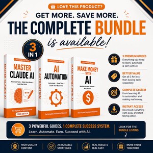 May include: A digital product bundle featuring three white guides titled Master Claude AI, AI Automation, and Make Money With AI. The graphic includes orange and dark blue text, icons, and a 3-in-1 badge, detailing benefits like instant access and premium guides for learning and automation.