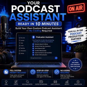 以下が含まれることがあります： Podcaster Assistantのインターフェースを表示したノートパソコンのデジタル画像。YOUR PODCAST ASSISTANT、READY IN 10 MINUTES、NO CODING REQUIREDというテキストが含まれています。レイアウトには、アイデア、スクリプト、SEO、成長のためのアイコンが表示されています。