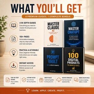 May include: A digital product bundle featuring four guides titled Master Claude AI, Master ChatGPT, Prompt Vault, and 100 Digital Products to Make & Sell. The graphic includes text detailing 150+ pages, actionable strategies, and lifetime access.