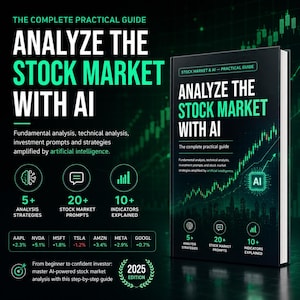 May include: A book titled "ANALYZE THE STOCK MARKET WITH AI" with a dark cover and green text. The book cover includes the text "The complete practical guide" and "2025 EDITION". The image also includes stock market data and icons.