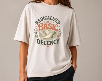 Comfort Colors Feminist Shirt, Basic Decency Activist Tee, Human Rights Graphic T-Shirt, Feminist Gift