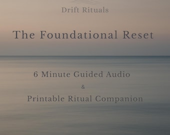 Drift Ritual – The Foundational Reset | 6 Minute Guided Meditation Audio + Printable PDF | Daily Nervous System Reset | Coastal Calm Ritual