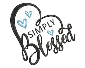 Simply Blessed Machine Embroidery | Embroidered Motivational Design for Sweatshirt T-Shirt | God Digital file