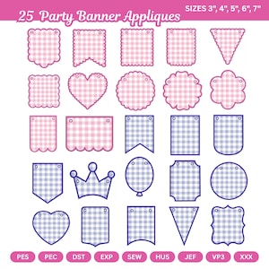 Op de afbeelding: Een digitale collectie van 25 feestbanner-applicaties in diverse vormen, voorzien van roze en blauwe vichy-ruitpatronen. De tekst luidt 25 Party Banner Appliques, SIZES 3", 4", 5", 6", 7" en vermeldt de formaten PES, PEC, DST, EXP, SEW, HUS, JEF, VP3, XXX.