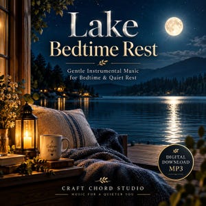 Könnte beinhalten: Ein digitales Download-Cover mit einer nächtlichen See-Szene, Vollmond, Laterne, einer Tasse mit der Aufschrift 'A Calmer Night' und einer strukturierten Decke. Text: 'Lake Bedtime Rest', 'Gentle Instrumental Music for Bedtime & Quiet Rest', 'DIGITAL DOWNLOAD MP3' und 'CRAFT CHORD STUDIO'.