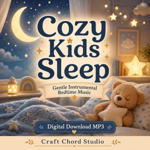 May include: A digital download MP3 titled Cozy Kids Sleep Gentle Instrumental Bedtime Music by Craft Chord Studio. The image features a teddy bear holding a star pillow on a blue star-patterned blanket, with a crescent moon and stars.