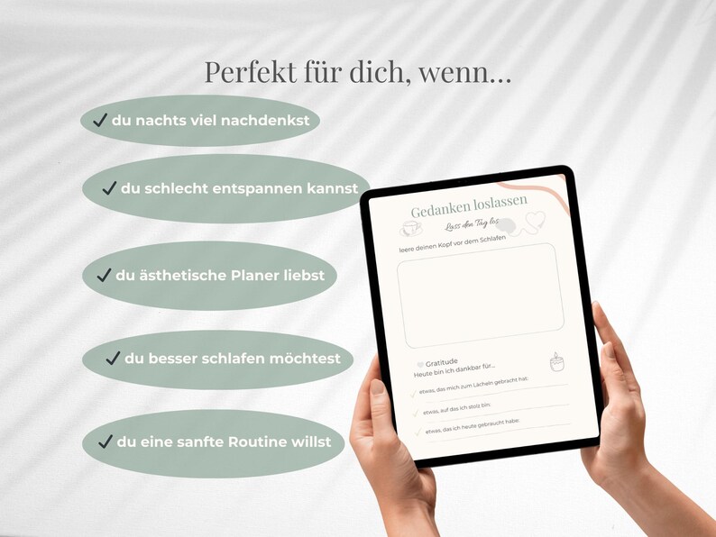 May include: A digital tablet displaying a journal page with the text "Gedanken loslassen" and prompts for reflection. The tablet is held by hands, with text bubbles listing reasons to use the journal, such as "you think a lot at night."