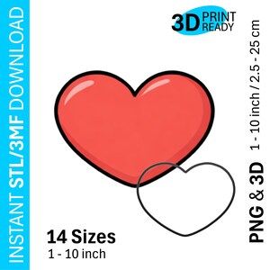May include: A red heart shape with a black outline, next to a black outline of a heart. The image includes the text "14 Sizes 1 - 10 inch" and "PNG & 3D 1 - 10 inch / 2.5 - 25 cm". The words "3D Print Ready" are also visible.