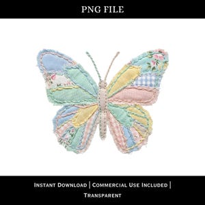 May include: A patchwork butterfly in pastel colors, including blue, yellow, pink, and green. The butterfly's wings are made of various fabric patterns, such as floral and gingham. The image includes the text "PNG FILE", "INSTANT DOWNLOAD | COMMERCIAL USE INCLUDED | TRANSPARENT".