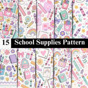 Puede incluir: Un patrón digital con material escolar que incluye ceras, cuadernos, reglas, mochilas y arcoíris en colores pastel. El diseño incluye pequeñas flores, lazos y corazones con caras simpáticas. El texto 15 School Supplies Pattern es visible.