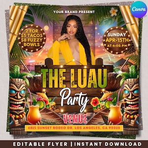 May include: A vibrant flyer promoting "The Luau Party Venue" with a woman in a yellow dress. The design includes tiki masks, cocktails, and the text "2 for $5 Tacos, $8 Fuzzy Bowls." The event is scheduled for Sunday, April 15th, at 6:00 PM.
