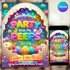 May include: A colorful Easter-themed invitation with the text "Join Us For A PARTY With My PEEPS". The design features an egg shape, decorated eggs, flowers, and butterflies. The date and location of the Easter Egg Hunt are also included.