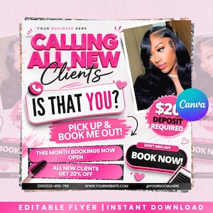 May include: A promotional flyer template featuring the text CALLING ALL NEW CLIENTS IS THAT YOU? with pink and black accents. It includes a photo of a person with long dark hair, a mascara wand, a booking button, and placeholders for contact info.