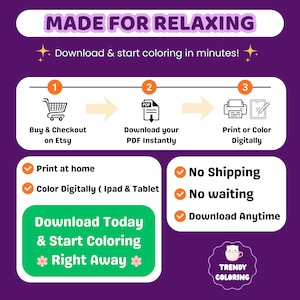 May include: Purple graphic with the text "MADE FOR RELAXING" and instructions for downloading and coloring. Includes steps: buy on Etsy, download PDF, and print or color digitally. Features "Download Today & Start Coloring Right Away".