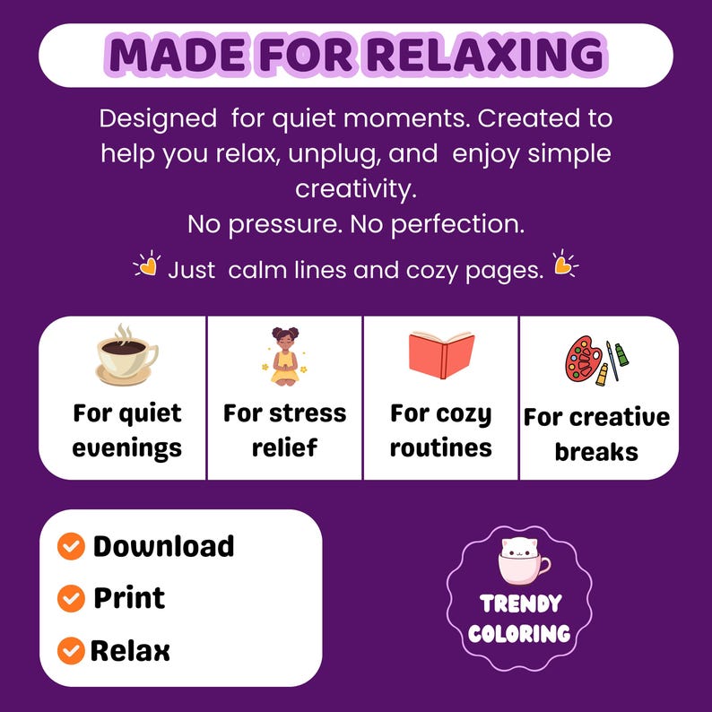 May include: A purple graphic with the text "MADE FOR RELAXING" and illustrations of a coffee cup, a person meditating, a book, and art supplies. The image promotes relaxation, stress relief, cozy routines, and creative breaks.