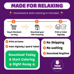 May include: Purple graphic with the text "MADE FOR RELAXING" and instructions for digital coloring. Includes steps to buy on Etsy, download a PDF, and print or color digitally. Features a "Trendy Coloring" logo.