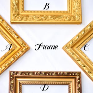 May include: Four ornate gold picture frames, labeled A, B, C, and D, are arranged on a white surface. The word "Frame" is written in cursive between the frames. Each frame has a different decorative design.