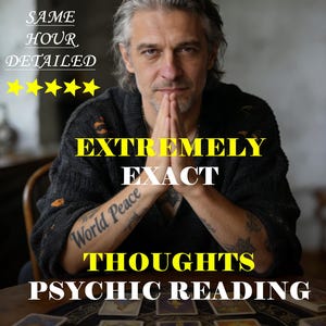 May include: An image of a man with gray hair and a black sweater, hands clasped in prayer. Text includes "SAME HOUR DETAILED", five gold stars, and "EXTREMELY EXACT THOUGHTS PSYCHIC READING". Tarot cards are on the table.