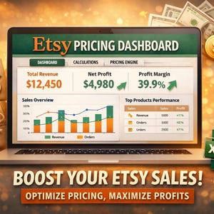 May include: A laptop displays an Etsy Pricing Dashboard with financial data and charts. The screen shows total revenue, net profit, and profit margin. The image includes the text "BOOST YOUR ETSY SALES! OPTIMIZE PRICING, MAXIMIZE PROFITS."