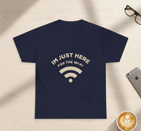 I’m Just Here For The WiFi T-Shirt, Funny Sarcastic Meme Tee, Social Battery Shirt, Relatable Gen Z Humor, Casual Lazy Day Gift