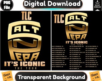 May include: A digital graphic featuring the gold metallic logo for the TLC and Salt-N-Pepa It's Iconic tour. The design includes the tour name and a list of concert dates and locations on a black background, presented as a high-resolution PNG file.