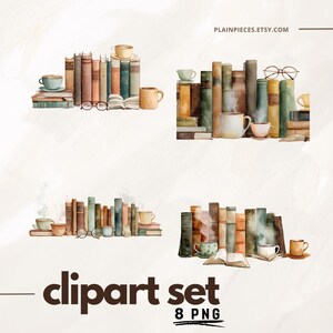 May include: Watercolor clipart set featuring stacks of vintage books in various colors, with coffee cups, eyeglasses, and open books. The text "clipart set" and "8 PNG" are included.