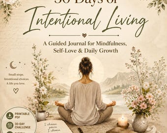 Puede incluir: Portada de diario de descarga digital titulada "30 Days of Intentional Living". La imagen presenta a una mujer meditando, un diario, un bolígrafo, una vela y arreglos florales. El texto incluye "A Guided Journal for Mindfulness, Self-Love & Daily Growth."