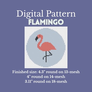 May include: Digital pattern featuring a flamingo design. The flamingo is pink with a black beak and legs, set against a light blue circle. The text reads "FLAMINGO" and "Finished size: 4.3" round on 13-mesh, 4" round on 14-mesh, 3.11" round on 18-mesh."