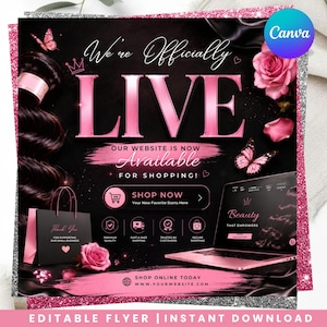 May include: A digital flyer template featuring a black background with pink accents, including a laptop, a shopping bag, roses, and butterflies. The text reads We're Officially LIVE, OUR WEBSITE IS NOW Available FOR SHOPPING!, SHOP NOW, and Beauty THAT EMPOWERS.