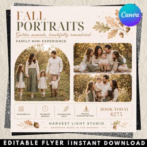 May include: A digital flyer template for fall portraits featuring the text FALL PORTRAITS, Family Mini Experience, and Harvest Light Studio. It includes three photos of families in an orchard, icons for session details, and booking information.