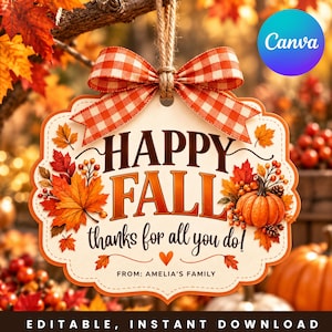 May include: A decorative hanging sign with a scalloped edge, featuring an orange and white gingham bow. The text reads HAPPY FALL thanks for all you do! FROM: AMELIA'S FAMILY. It is decorated with illustrations of autumn leaves, berries, and a pumpkin.