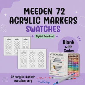 May include: A digital download set of Meeden 72 acrylic marker swatches featuring blank templates with codes. The image displays two sheets of swatch tags and a clear plastic storage case filled with 72 colorful dual-tip acrylic markers.