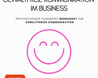 Comunicación feliz | Comunicación no violenta (CNV) en los negocios | Trabajo feliz | Comunicación consciente en el trabajo | Hoja de trabajo psicológica