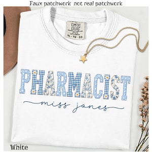 Vintage Flower Faux Patchwork Pharmacist Shirt, Custom Name Pharmacist Tee, Future Pharmacist Gifts, PharmD Graduation Top, Comfort Colors®