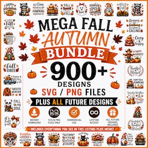 May include: A digital collection titled Mega Fall Autumn Bundle 900+ Designs SVG / PNG Files, featuring numerous seasonal illustrations including pumpkins, gnomes, raccoons, and autumn leaves, with text elements like Happy Pumpkin Seasons and Hello Fall.