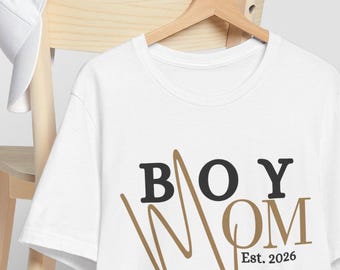 Boy Mom Est. 2026 T-Shirt | Mom Shirt, New Mom Tee, Mothers Day Gift
