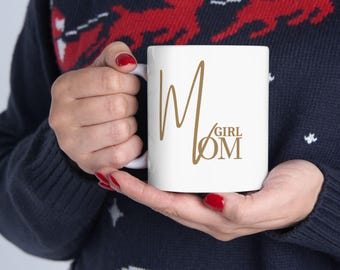 Girl Mom Mug, Mom of Girls Gift, Minimalist Mom Coffee Cup - 1 Side Design