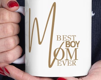 Best Boy Mom Ever Mug, Boy Mom Gift, Minimalist Mom Coffee Cup