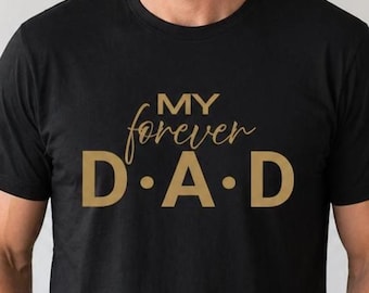 Minimalist My Forever Dad Shirt, Gift for Dad from Daughter Son, Modern Fathers Day Shirt, Husband Gift, Gold text Dad Tee