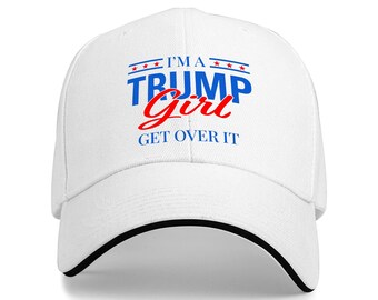 I'm A Trump Girl Get Over It Hat, Patriotic Women Baseball Cap, Republican Gifts for Her, Conservative Lady Sun Hat, USA Pride Election Hat